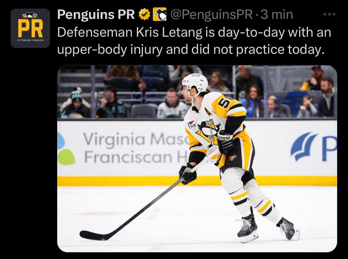 [Penguins PR] Defenseman Kris Letang is day-to-day with an upper-body injury and did not practice today.