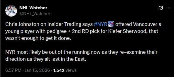 [NHL Watcher] "Chris Johnston on Insider Trading says #NYR offered Vancouver a young player with pedigree + 2nd RD pick for Kiefer Sherwood, that wasn't enough to get it done."