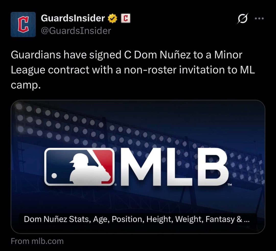 [GuardsInsider] Guardians have signed C Dom Nuñez to a Minor League contract with a non-roster invitation to ML camp.