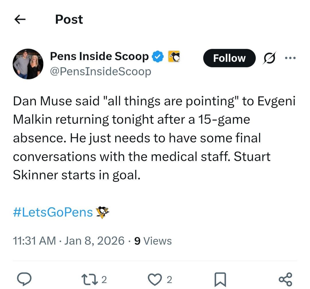 Dan muse says that malkin is returning tonight and that stuart skinner is starting in net for us.
