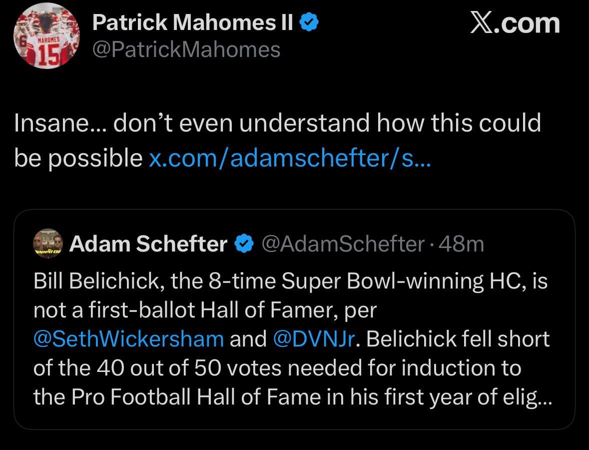 [Mahomes] Insane… don’t even understand how (Bill not being a First-Ballot HOF) could be possible