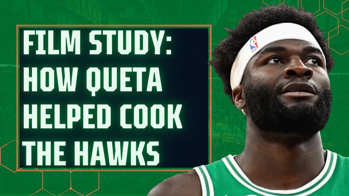 How Celtics' Neemias Queta Punished Atlanta’s Aggressive Pick-and-Roll Defense