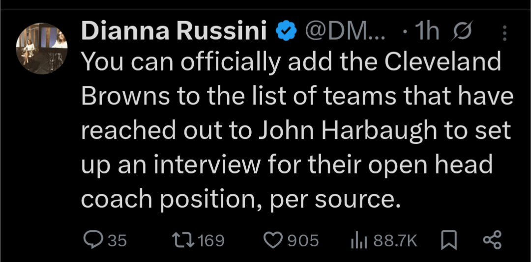 [Russini] You can officially add the Cleveland Browns to the list of teams that have reached out to John Harbaugh to set up an interview for their open head coach position, per source.