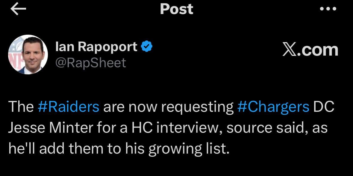 [Rapoport] The #Raiders are now requesting #Chargers DC Jesse Minter for a HC interview, source said, as he'll add them to his growing list.