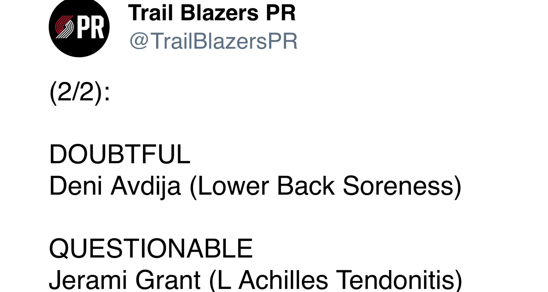 Deni is DOUBTFUL and Grant is QUESTIONABLE