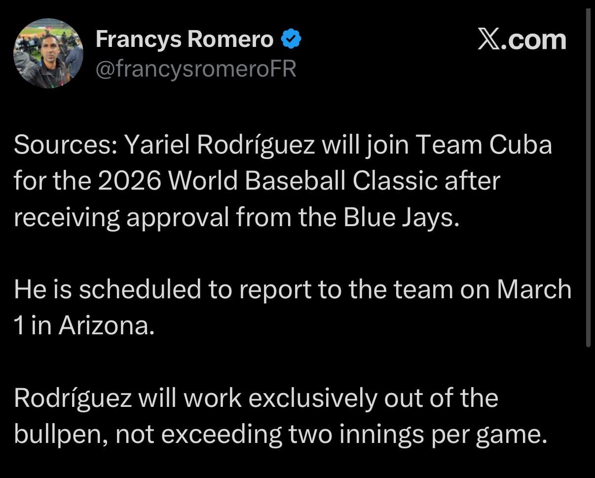 [Romero] Sources: Yariel Rodríguez will join Team Cuba for the 2026 World Baseball Classic after receiving approval from the Blue Jays. He is scheduled to report to the team on March 1 in Arizona. Rodríguez will work exclusively out of the bullpen, not exceeding two innings per game.