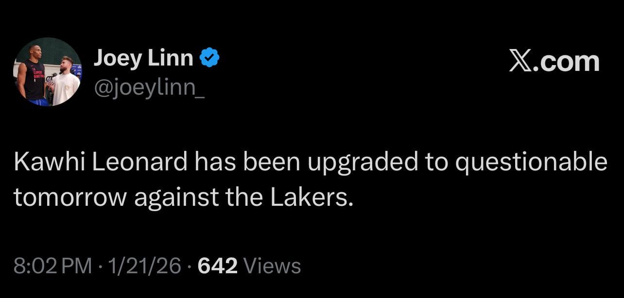 [Linn] Kawhi is upgraded to “Questionable” for tomorrow’s game against the Lakers