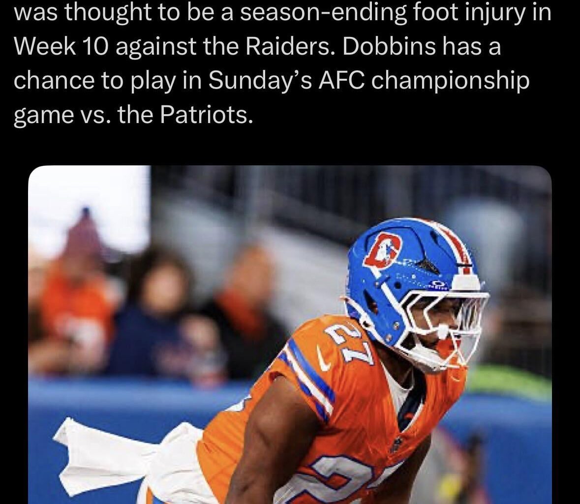 [Schefter] Sources: Broncos are opening the practice window for RB J.K. Dobbins, who suffered what was thought to be a season-ending foot injury in Week 10 against the Raiders. Dobbins has a chance to play in Sunday’s AFC championship game vs. the Patriots.