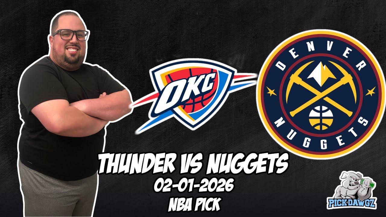 Oklahoma City Thunder vs Denver Nuggets 2/1/26 NBA Free Picks & Prediction | NBA Betting Tips