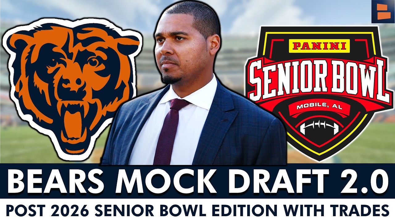 Chicago Bears Mock Draft AFTER 2026 Senior Bowl - Full 7 Round Projections With TRADES