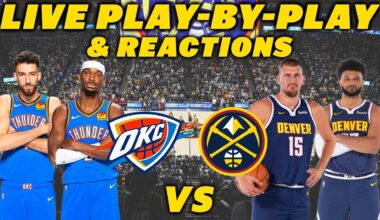 Oklahoma City Thunder vs Denver Nuggets | Live Play-By-Play & Reactions