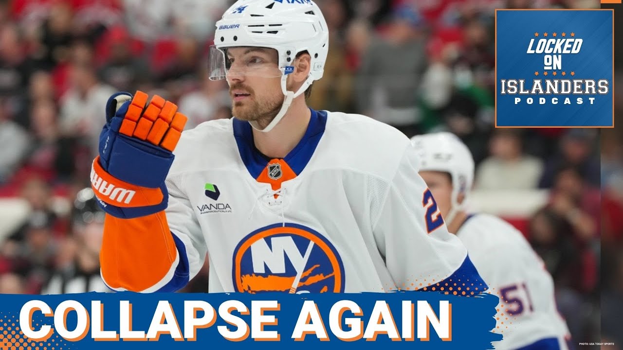 COLLAPSE: New York Islanders Brutal Fall—How It IMPACTS Playoff Hopes & Why Fans Are Frustrated