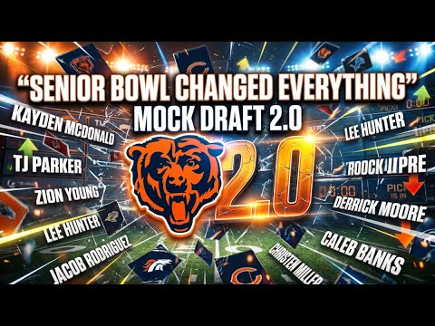 🚨Bears Mock Draft 2.0 || Senior Bowl Changed EVERYTHING🚨