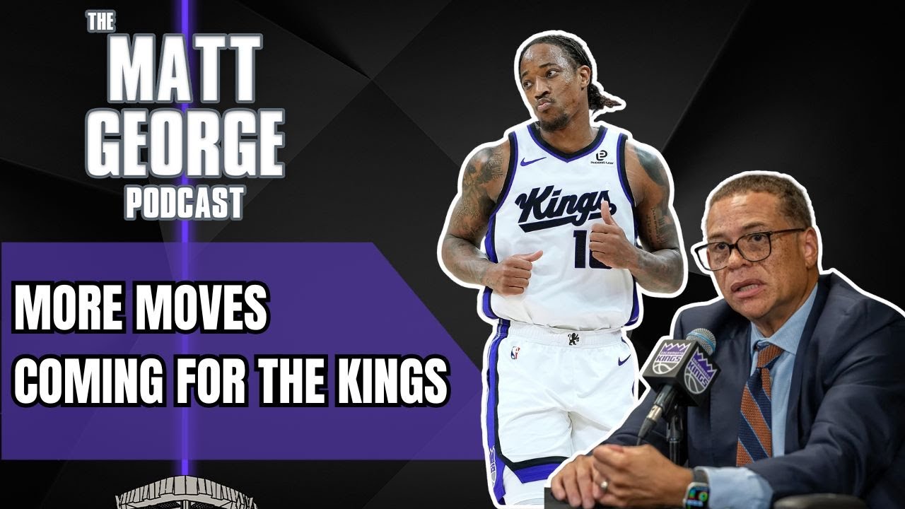 More Moves are Coming for the Sacramento Kings