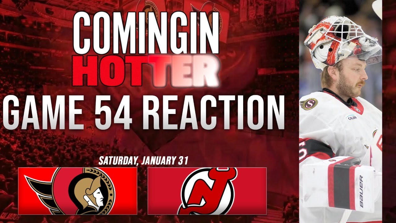 Sens Post Game - Ottawa Senators vs New Jersey Devils - January 31st - Coming in Hotter LIVE