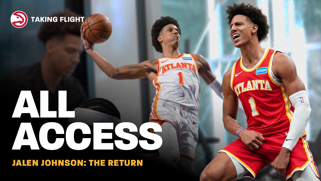 Inside Jalen Johnson's journey from season-ending injury to NBA All Star | Taking Flight