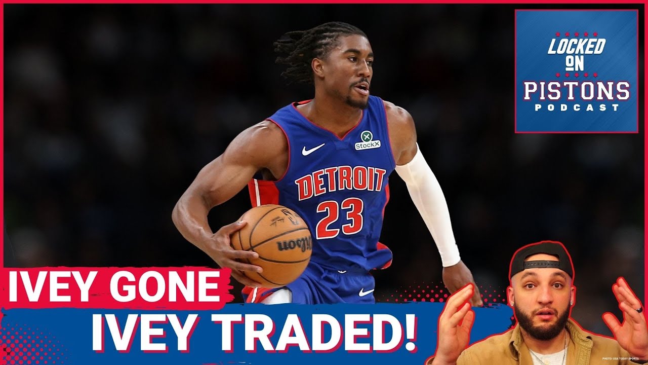 QUICK TAKEAWAY: JADEN IVEY HAS BEEN TRADED BY THE DETROIT PISTONS!