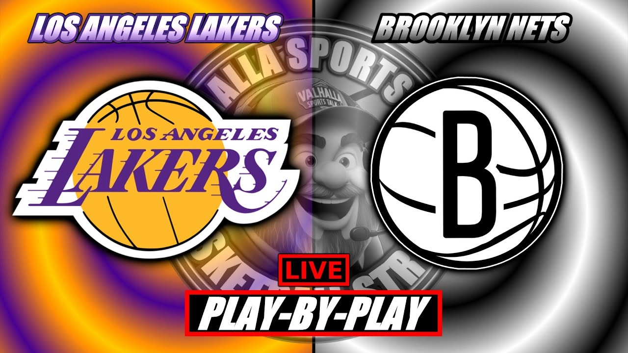 Los Angeles Lakers vs Brooklyn Nets | NBA LIVE STREAM | Play By Play, Chat and Bets Tracker |