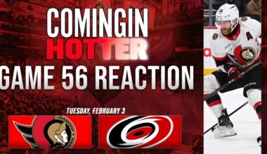 Sens Post Game - Ottawa Senators vs Carolina Hurricanes - February 3rd - Coming in Hotter LIVE