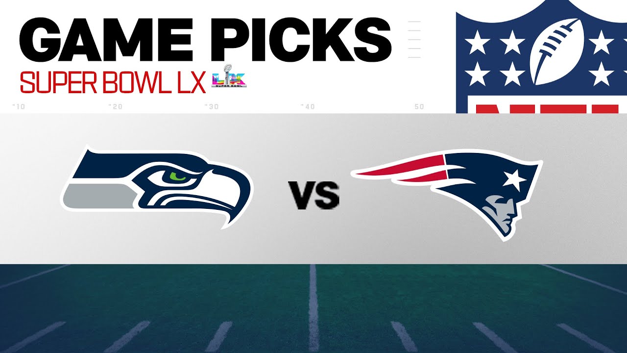Super Bowl LX Game Picks