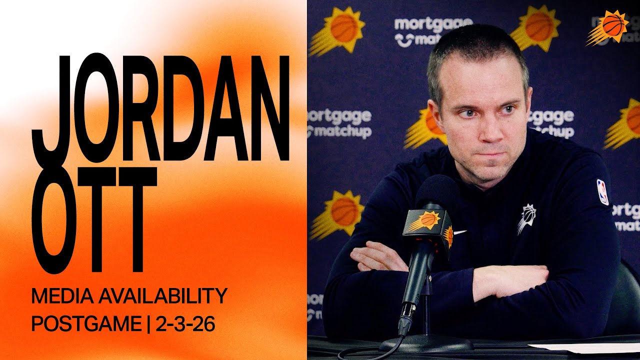 Head Coach Jordan Ott Postgame Media Availability | Phoenix Suns