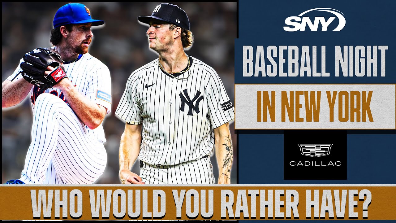 You decide: Nolan McLean of the Mets vs Yankees’ Cam Schlittler | Baseball Night in NY