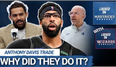 Why the Mavs & Wizards Both GAMBLED on an Anthony Davis Trade | Dallas Mavericks Podcast