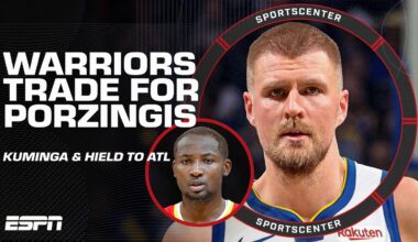 BREAKING: Warriors trade Jonathan Kuminga & Buddy Hield for Kristaps Porzingis 🤯 | SportsCenter