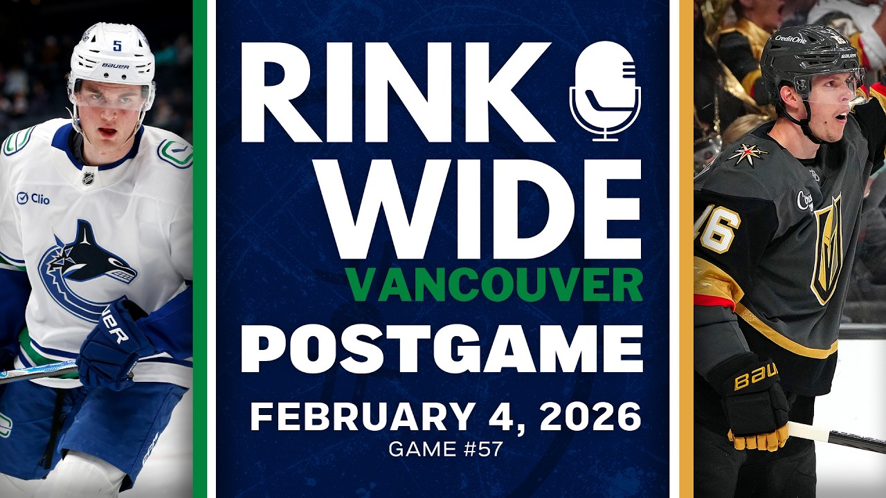 RINK WIDE POST-GAME: Vancouver Canucks at Vegas Golden Knights | Game #57 - Feb. 4, 2026