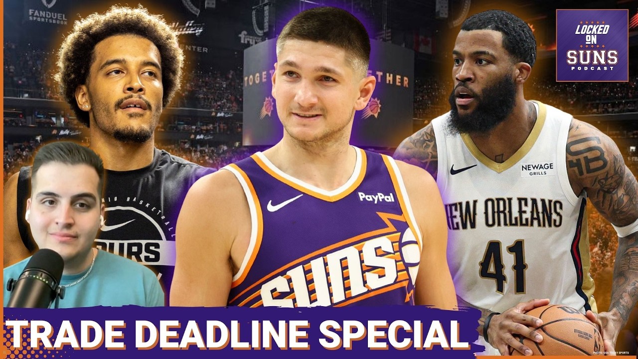 Why The Phoenix Suns SHOULD Be Aggressive BUT NOT Reckless At The NBA Trade Deadline!