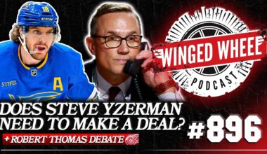 THOMAS TRADE DEBATE: DOES YZERMAN NEED TO MAKE A DEAL? - Winged Wheel Podcast - Feb. 5th, 2026