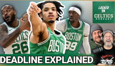Boston Celtics’ Trade Deadline EXPLAINED | Why Brad Stevens Moved Players For Nothing