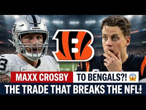 MAXX CROSBY TO CINCY?! 😱 The Trade That Breaks The NFL!
