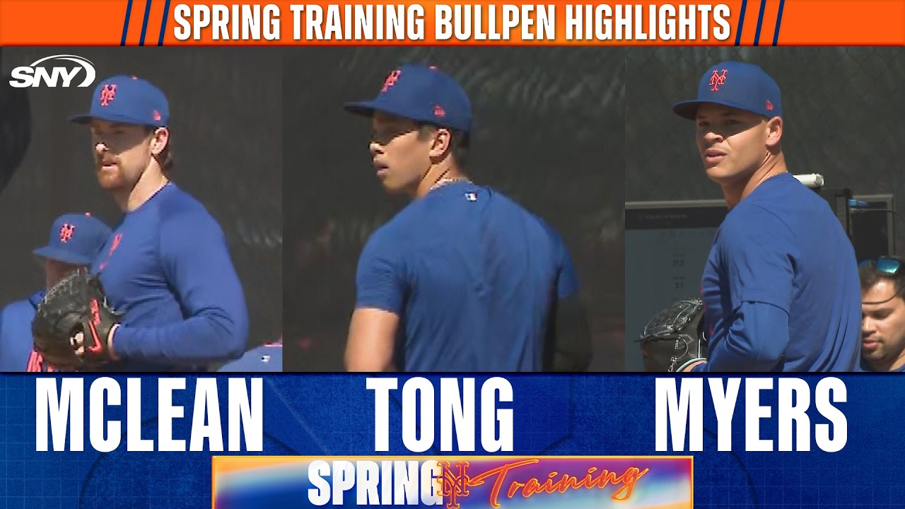 Nolan McLean, Jonah Tong, and Tobias Myers Bullpen Highlights at Mets Spring Training