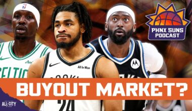 Phoenix Suns Should Target THESE BUYOUT CANDIDATES After NOT Making A Big Deadline Deal