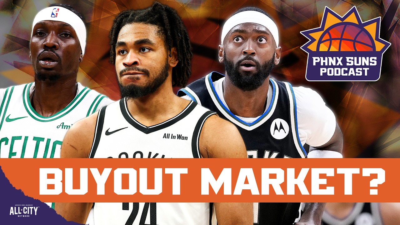 Phoenix Suns Should Target THESE BUYOUT CANDIDATES After NOT Making A Big Deadline Deal
