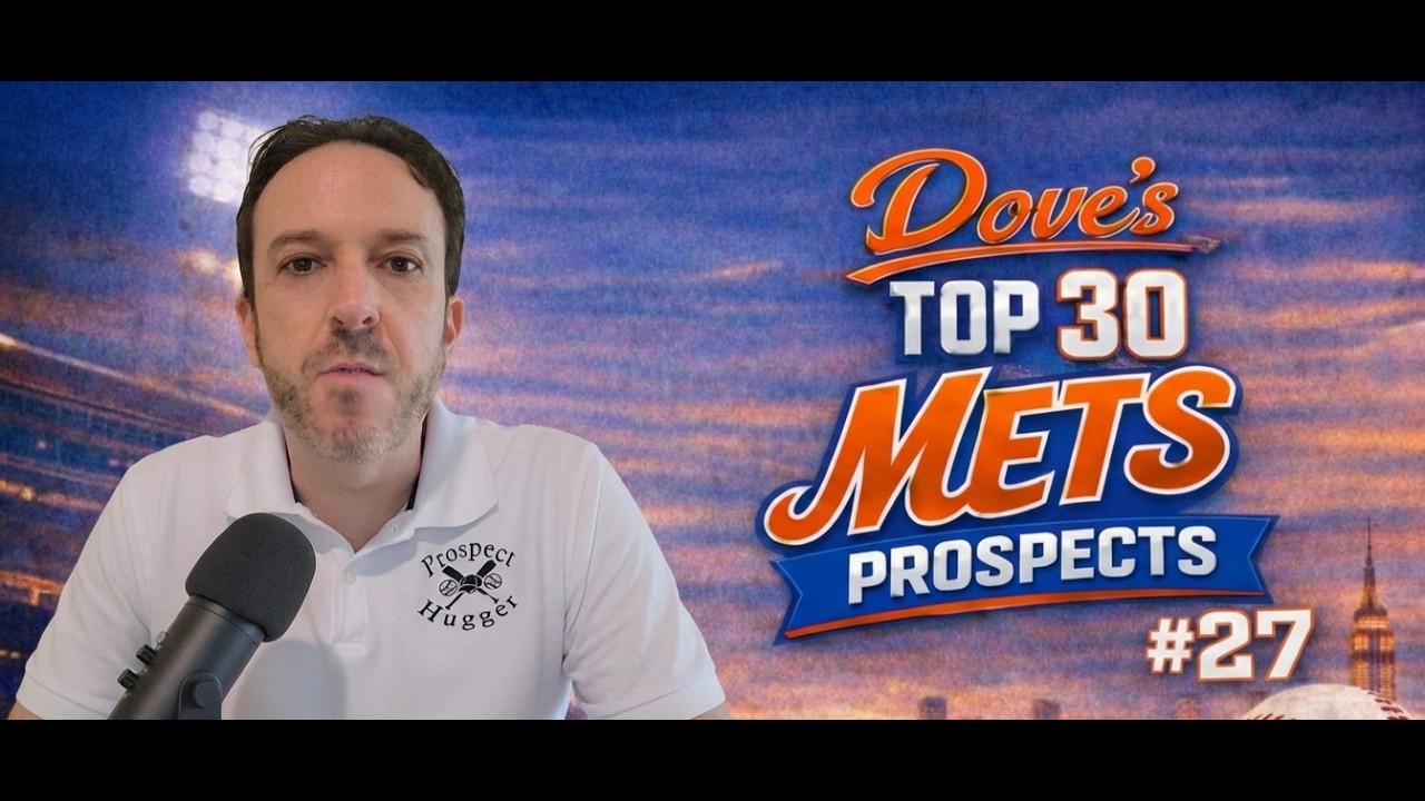 My New York Mets Top 30 Prospect List: #27