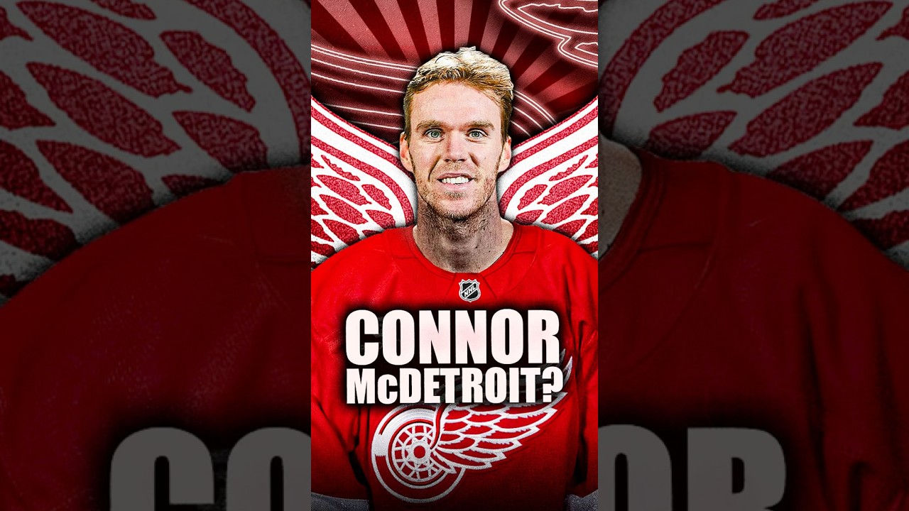 CONNOR MCDAVID LEAVING EDMONTON OILERS FOR THE DETROIT RED WINGS IN 2028?
