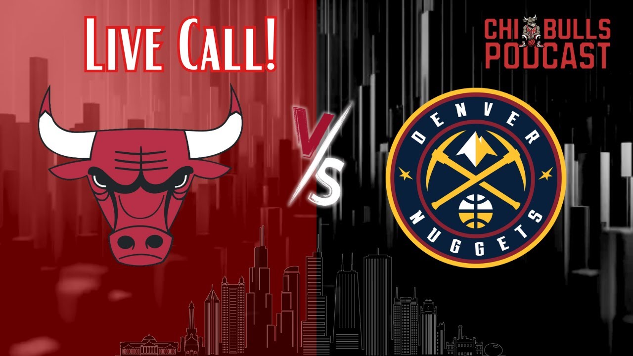 Chicago Bulls Vs Denver Nuggets Live Watch Party!