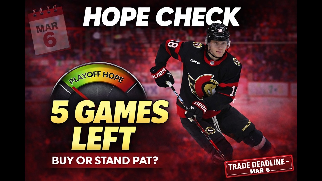 Hope Check at the Break: Five Games to Decide the Ottawa Senators’ Deadline Plan