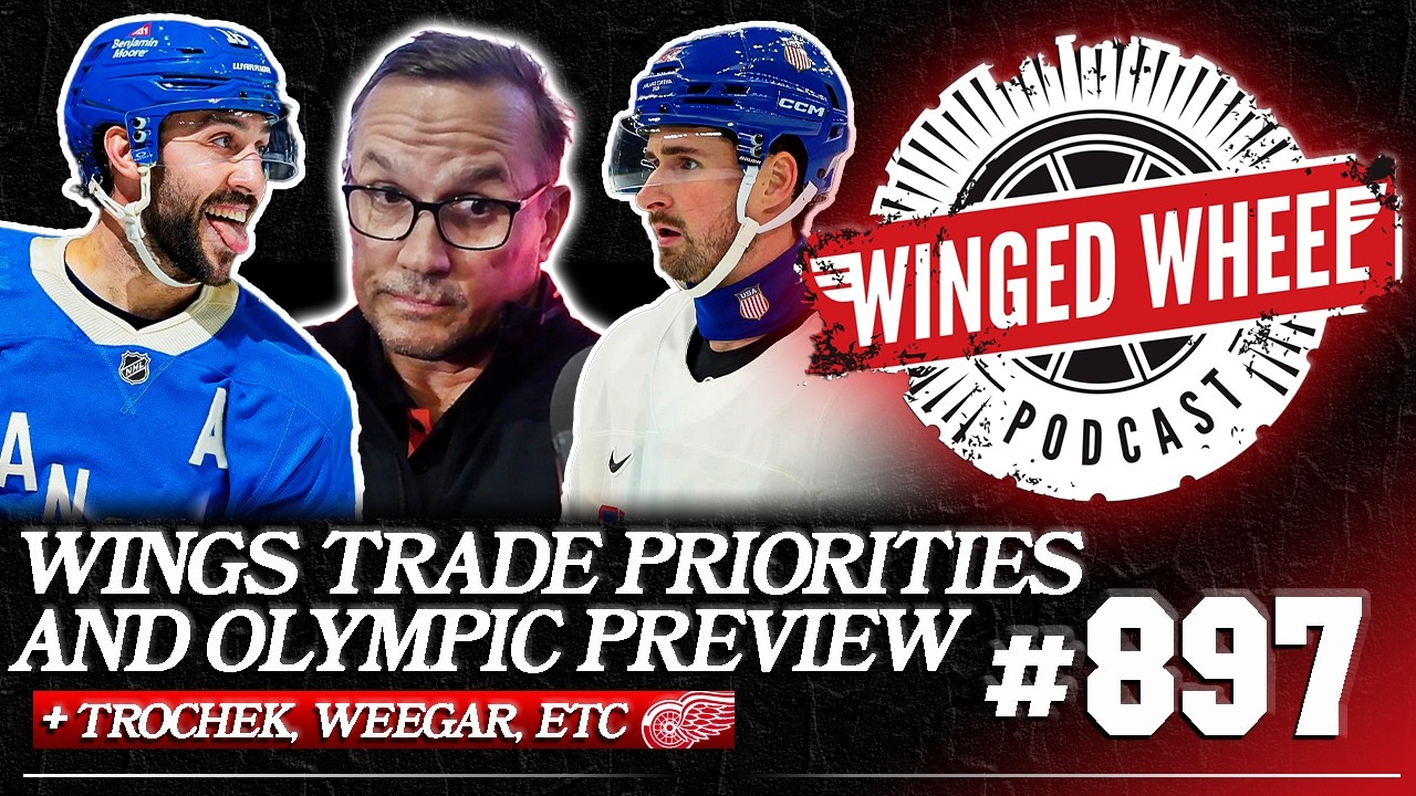 DETROIT'S TRADE PRIORITIES & OLYMPIC HOCKEY PREDICTIONS - Winged Wheel Podcast - Feb. 8th, 2026