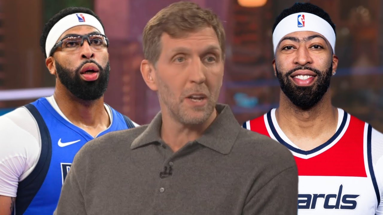 Dirk Nowitzki says he's disappointed with Anthony Davis trade to Wizards