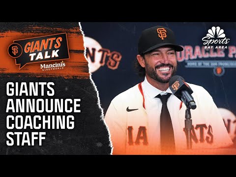What to make of San Francisco's new coaching staff for 2026 season | Giants Talk | NBCS Bay Area