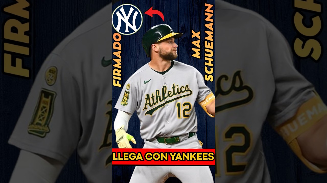 ¡YANKEES firma a MAX SCHUEMANN desde Atléticos de Oakland! 🤯 #mlb #yankees