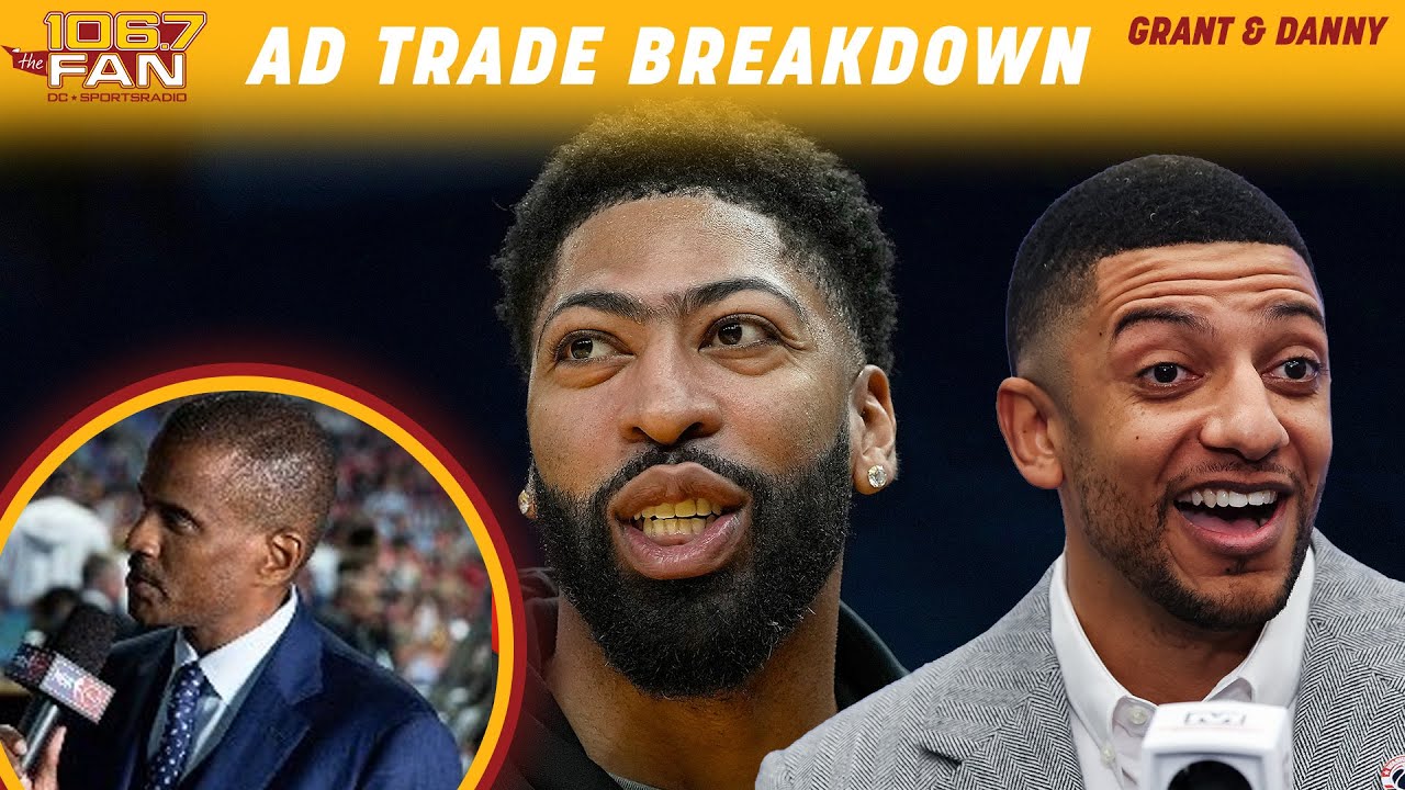 David Aldridge Breaks Down The Wizards Trading For Anthony Davis | Grant & Danny