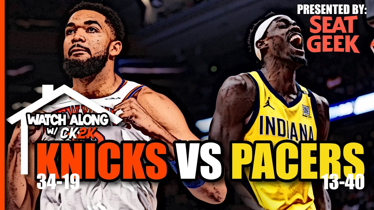 NEW YORK KNICKS VS INDIANA PACERS LIVE PLAY BY PLAY! | WATCH ALONG W/ CK2K