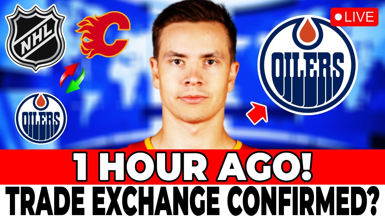 BREAKING NEWS: GREAT TRADE OFFER! NHL CONFIRMS TRADE RUMORS? EDMONTON OILERS NEWS