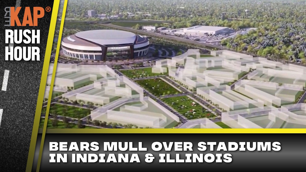 REKAP ® Rush Hour 🚗: Chicago Bears mulling stadium offers from Portage IN to Arlington Heights, IL