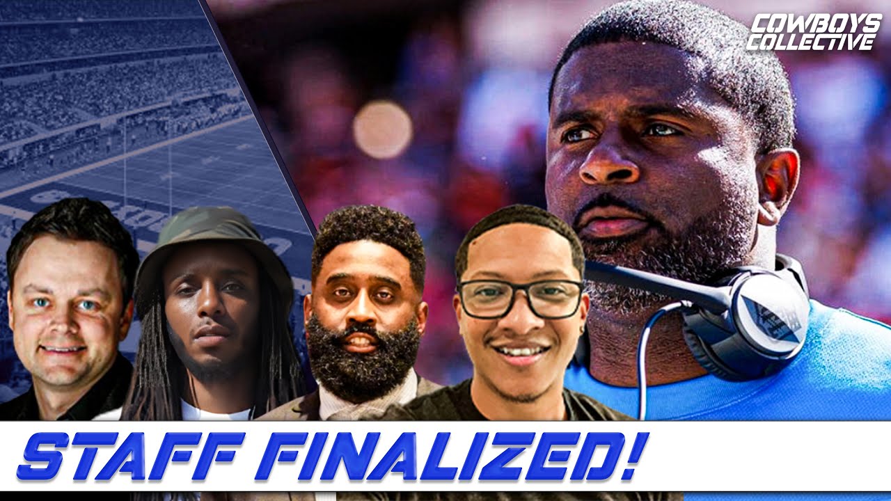 Cowboys Staff Finalized + Lessons Learned From the Super Bowl Teams