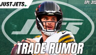 Jets Latest Quarterback Trade Rumors Make NO SENSE  | Just Jets Ep 312